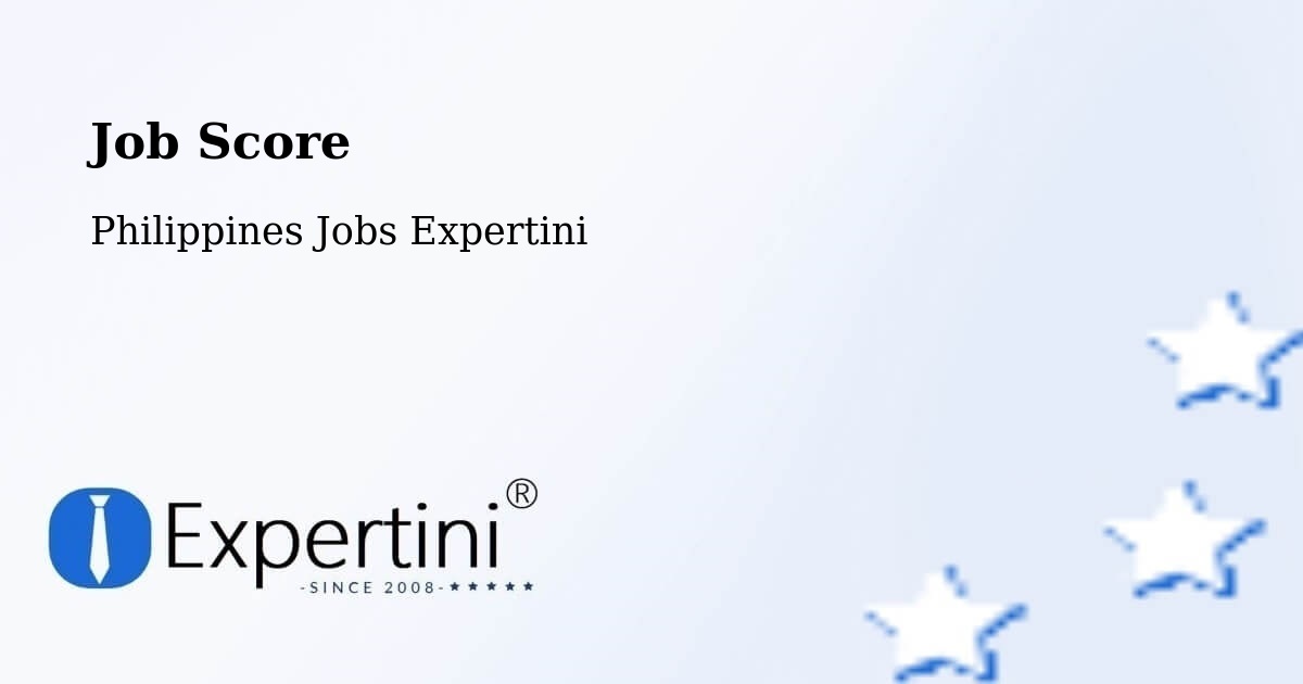 Job Score & Job Description Score Tool – Klinan - Philippines Jobs Expertini